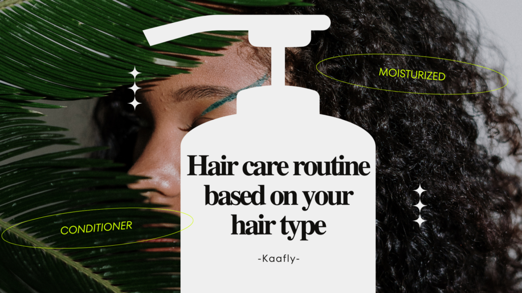 hair care routine based on your hair type